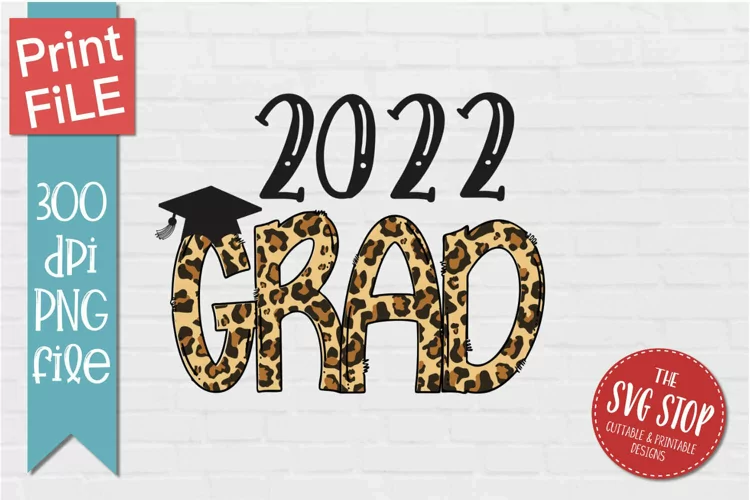 2022 Grad Sublimation PNG | Graduation T-shirt Printable