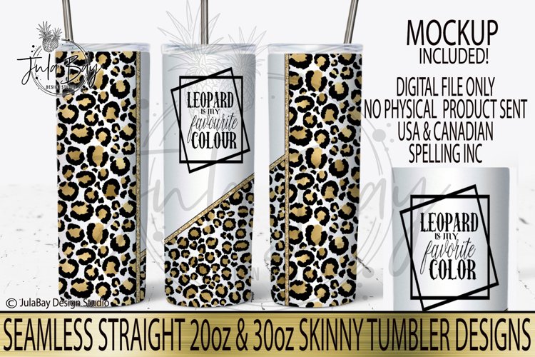 Leopard is my Favorite Color Tumbler Sublimation Design  Leopard is my Favourite Colour PNG Leopard Print Skinny Tumbler Design