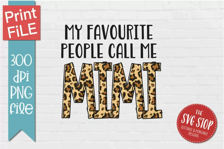 Favourite People Call Me Mimi | Grandma T-shirt Sublimation