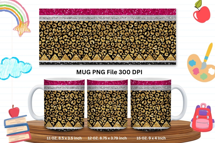 11oz & 15oz Mug Leopard Design Teacher Life School Pencil