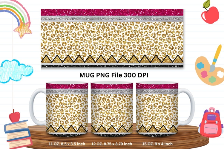 11oz & 15oz Mug Leopard Design Teacher Life School Pencil