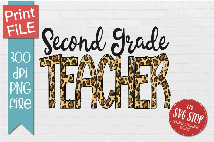 Second Grade Teacher Sublimation | Teacher T-shirt Printable