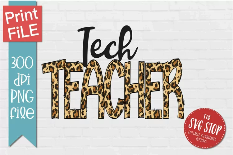 Tech Teacher Sublimation PNG |Teacher T-shirt Printable