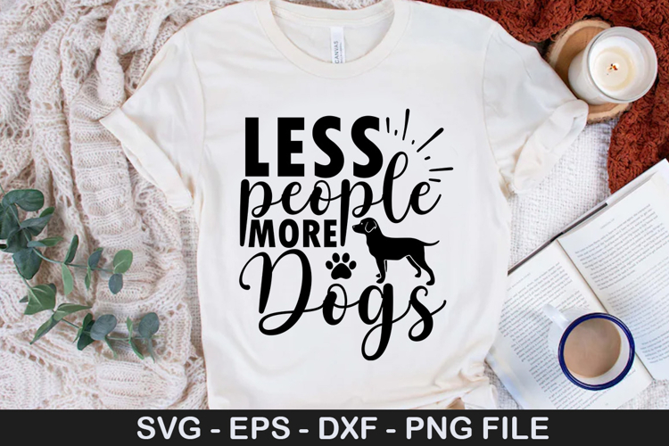 Less people more dogs SVG - Dog Quotes Design