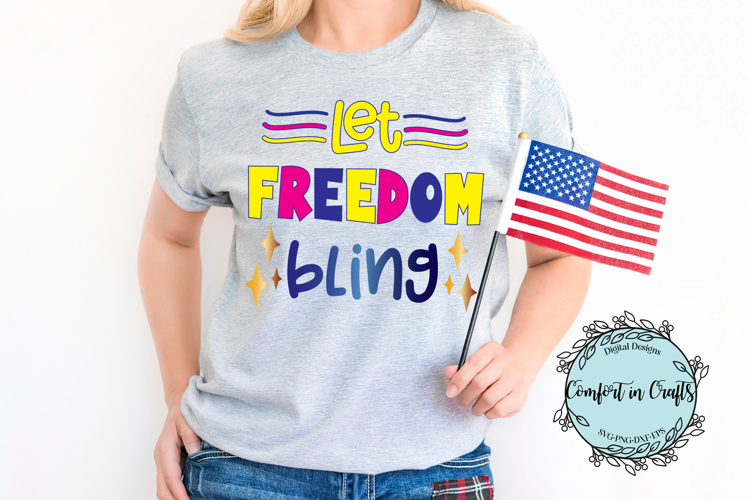 Let Freedom Bling SVG and Sublimation design