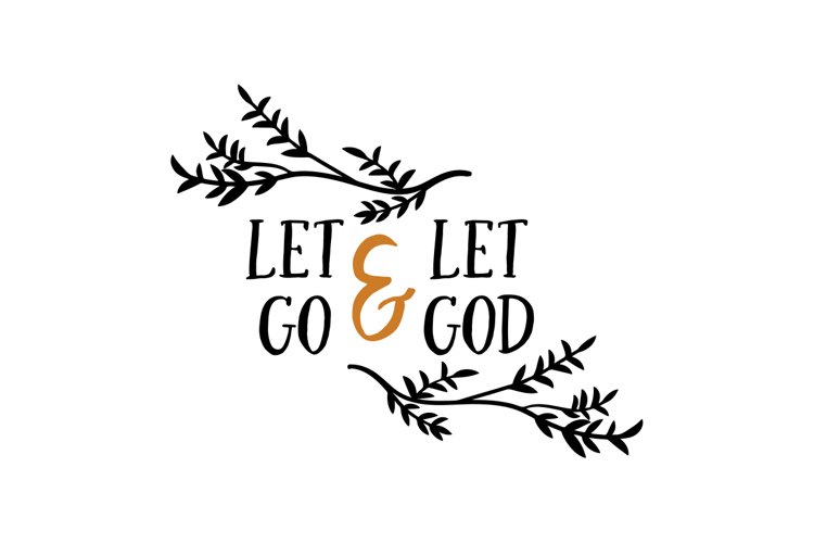 Let Go  amp Let God