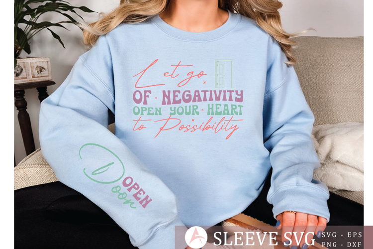 Let go of negativity open your heart to possibility Sleeve