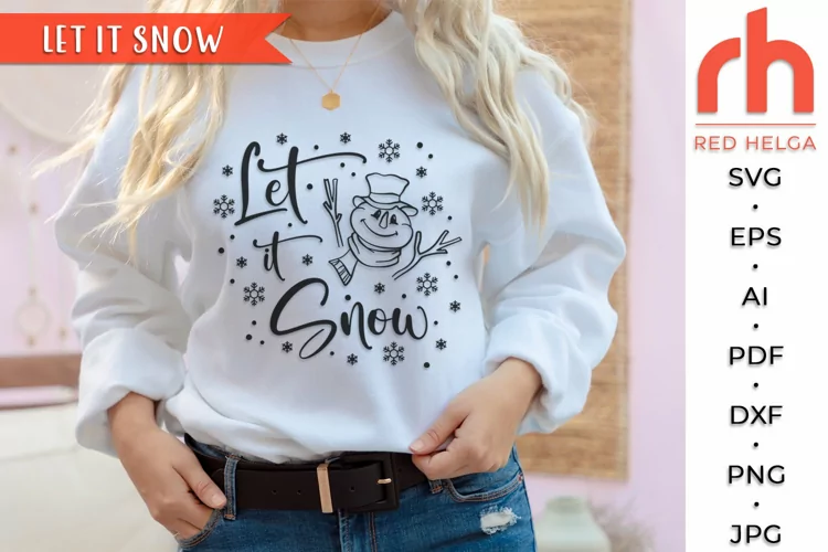 Let it Snow SVG, Christmas Shirt Cut File, Xmas Quote DXF