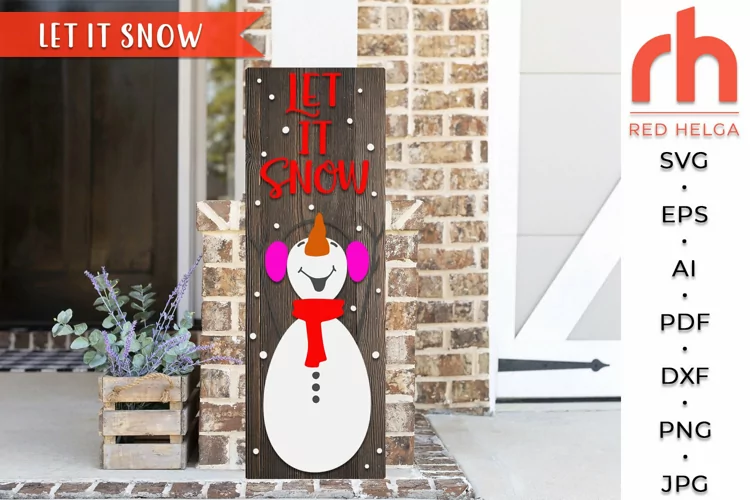 Let It Snow SVG, Christmas Porch Sign Cut File, Xmas Leaner