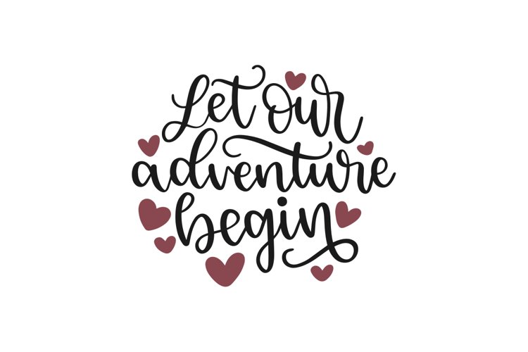 Let Our Adventure Begin