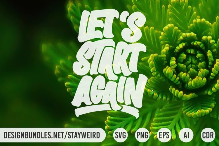 Lets Start Again | Motivational Quote SVG PNG EPS AI CDR