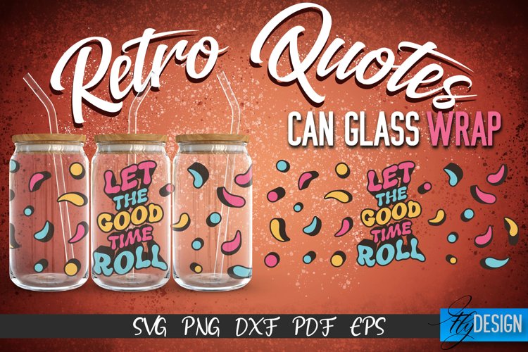 Retro Glass Can Wrap Design | Retro Quotes | SVG File v.8