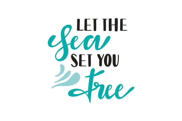 Let The Sea Set You SVG Cut File