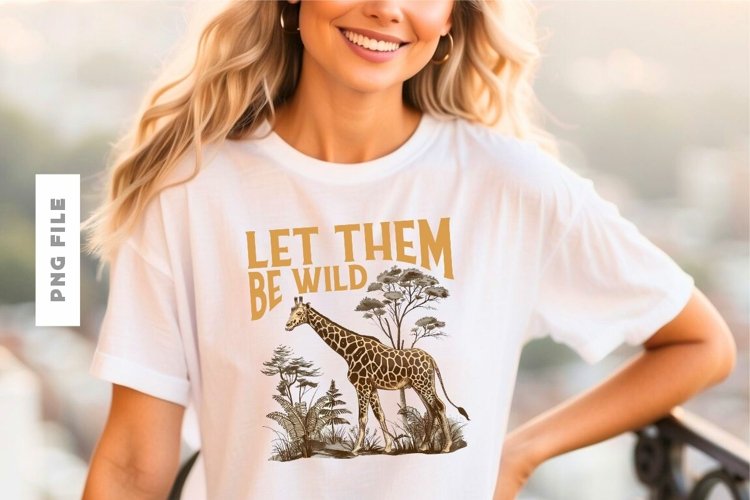 Let Them Be Wild T shirt Design