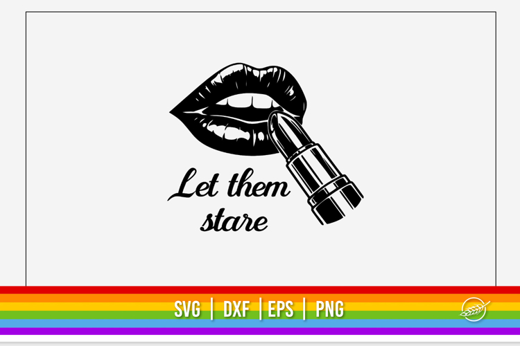 Drag Queen SVG, Let them stare