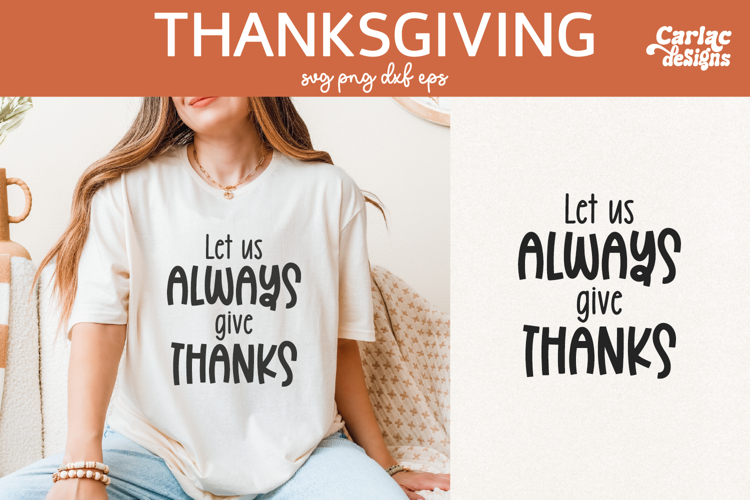Let us Always Give Thanks SVG, Thanksgiving SVG