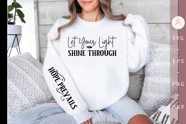 Let Your Light Shine Through Sleeve SVG Design