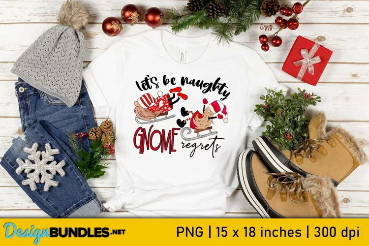 Funny Christmas Gnomes Sublimation | Naughty & Gnome Regrets