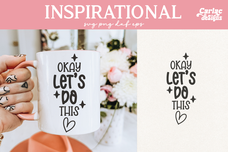 Lets do This SVG, Inspirational Cut File