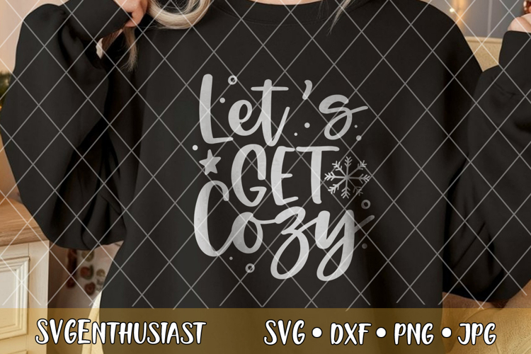 Lets get cozy SVG cut file