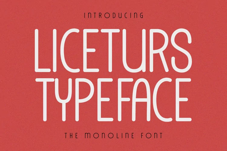 Liceturs Typeface Monoline Font