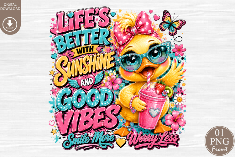 Life Better With Sunshine & Good Vibes Sublimation PNG