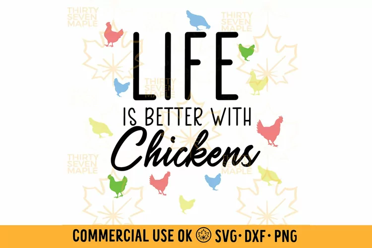 Life is Better With Chickens SVG