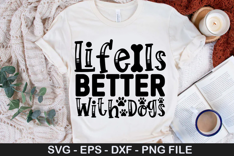 Life Is Better With Dogs SVG - Dog Bandana Design