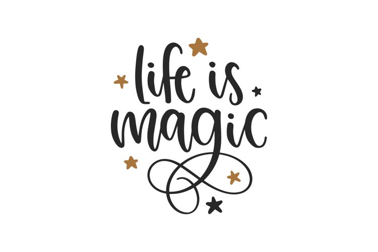 Life Is Magic SVG Cut File example image 1