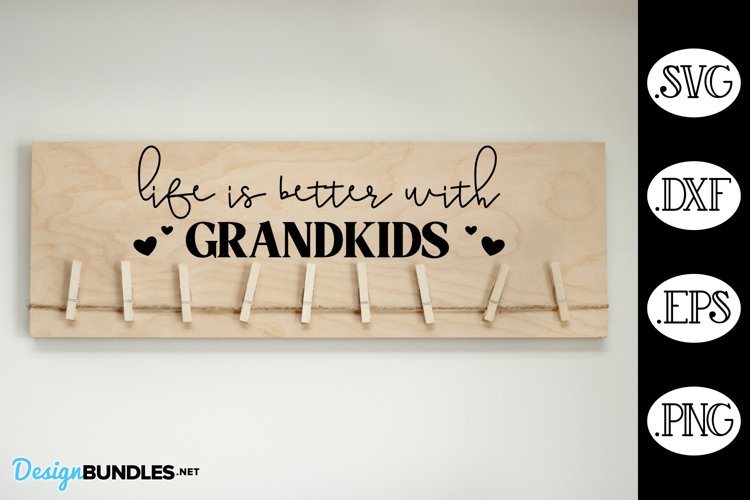 Life is Better with Grandkids Brag Board Sign SVG example image 1