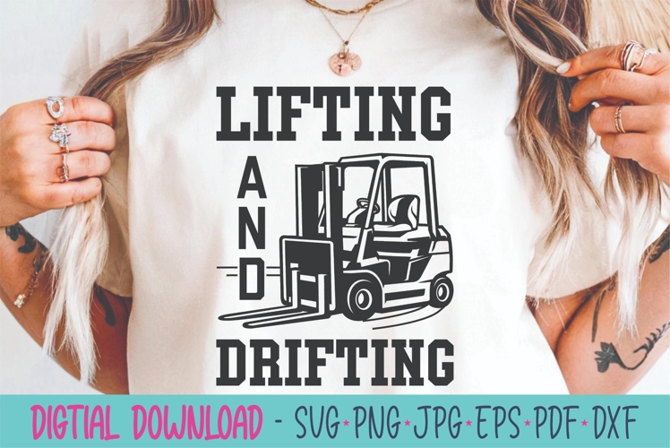 Lifting And Drifting SVG - Forklift SVG