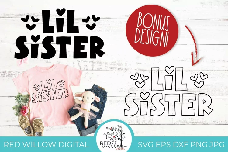 Lil Sister Shirt SVG | Sibling Shirts - 2 Designs!