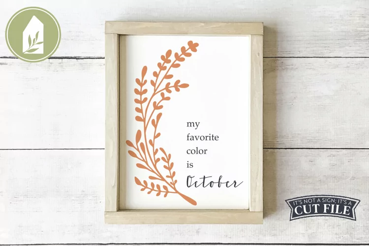My Favorite Color is October, Fall Sign SVG, Autumn SVG