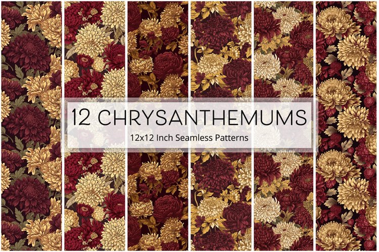 12 Chrysanthemum Seamless Patterns / Backgrounds 12x12 Inch