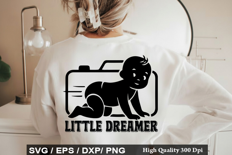 Little Dreamer SVG - Baby Quotes Design