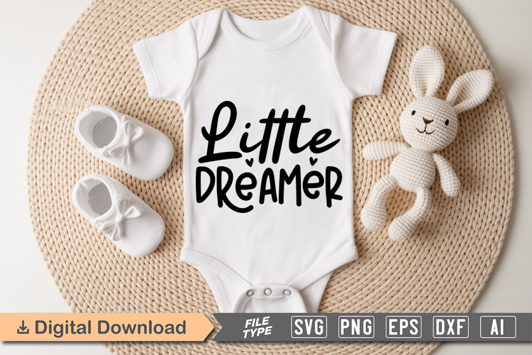 Little Dreamer SVG | Baby SVG | Newborn SVG