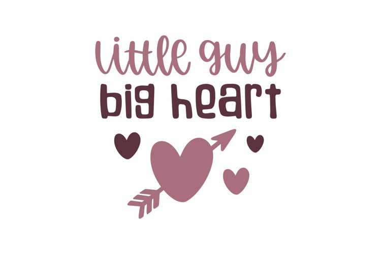 Little Guy Big Heart SVG Cut File