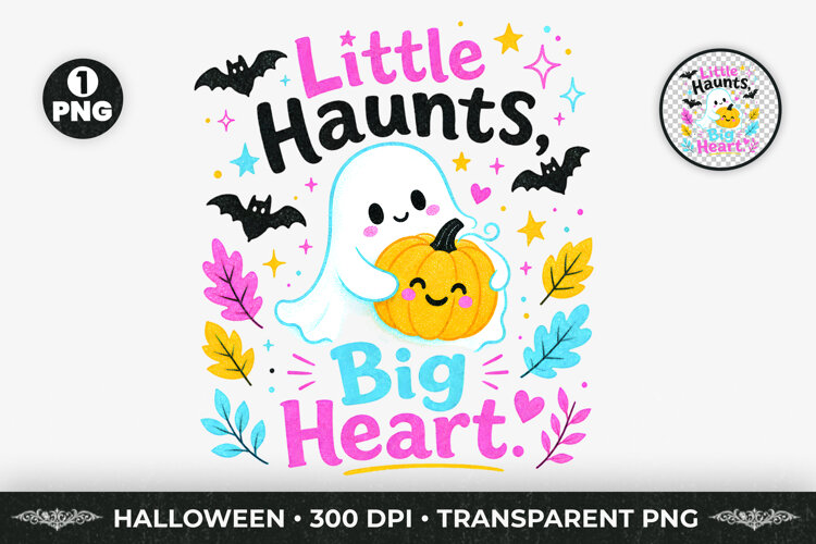 little haunts png, ghost halloween, cute ghost png, halloween png, spooky cute png, ghost shirt png, halloween shirt, spooky season png, sublimation png, halloween design