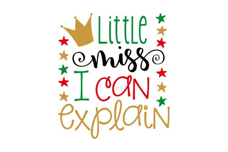 Little Miss I Can Explain SVG Cut File