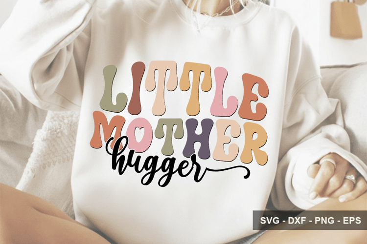 Little Mother Hugger - Mothers Day Design