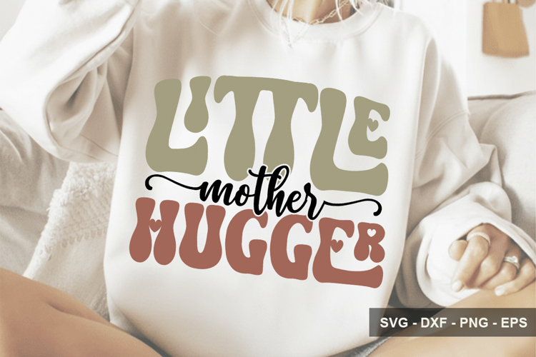 Little Mother Hugger - Mothers Day Design