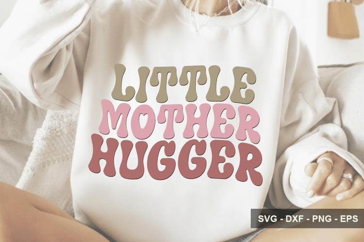 Little Mother Hugger - Mothers Day Design