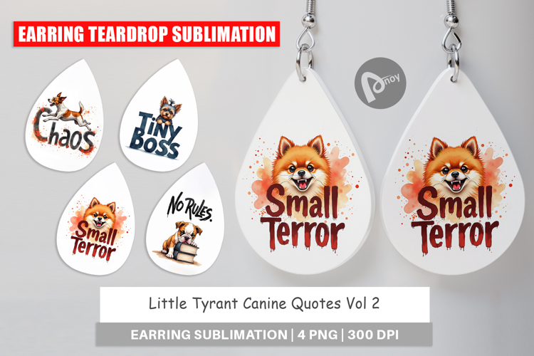 Little Tyrant Canine Quotes Earring