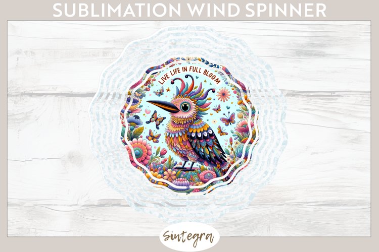 Live Life in Full Bloom v4 Wind Spinner Sublimation example image 1