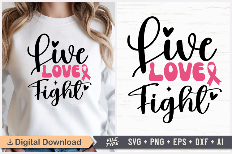 Live Love Fight SVG | Breast Cancer Awareness SVG