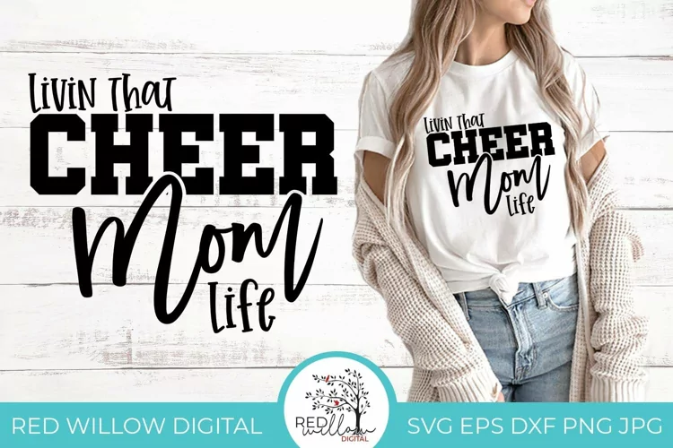 Livin That Cheer Mom Life | Cheer Shirt SVG