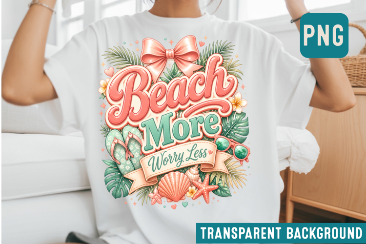 Beach More Worry Less PNG, Cute Tropical Summer Sublimation