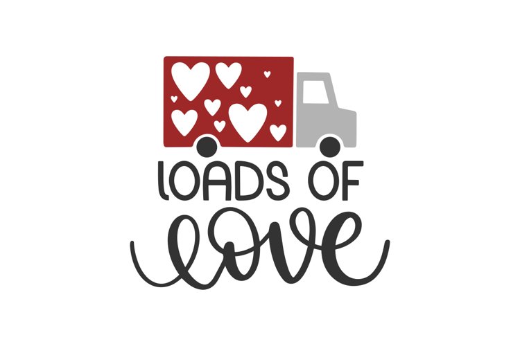 Loads Of Love SVG Cut File