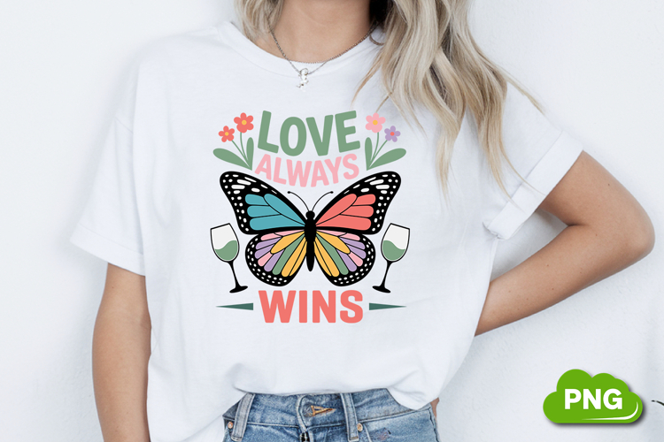 Love Always Wins PNG, Butterfly PNG, Butterfly Clipart