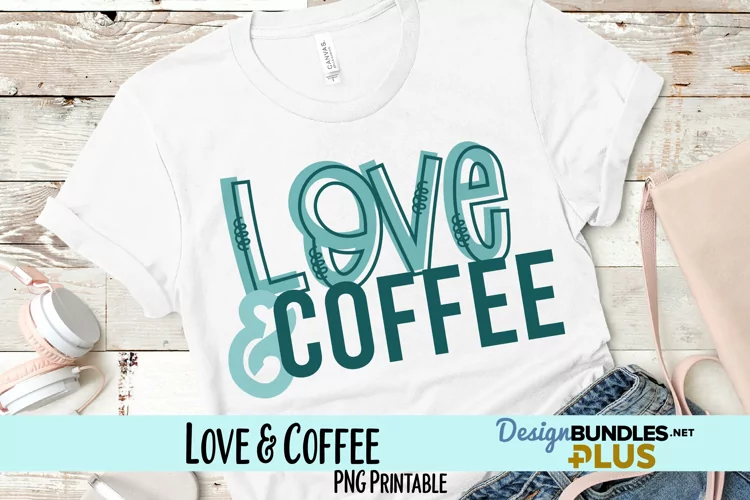 Love and Coffee Sublimation PNG